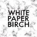 whitepaperbirch