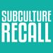 subculturerecall