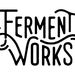 fermentworks