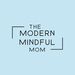 TheModernMindfulMom