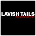 lavishtails