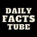 dailyfactstube