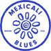 mexicaliblues