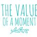 thevalueofamoment