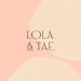 lolaandtae