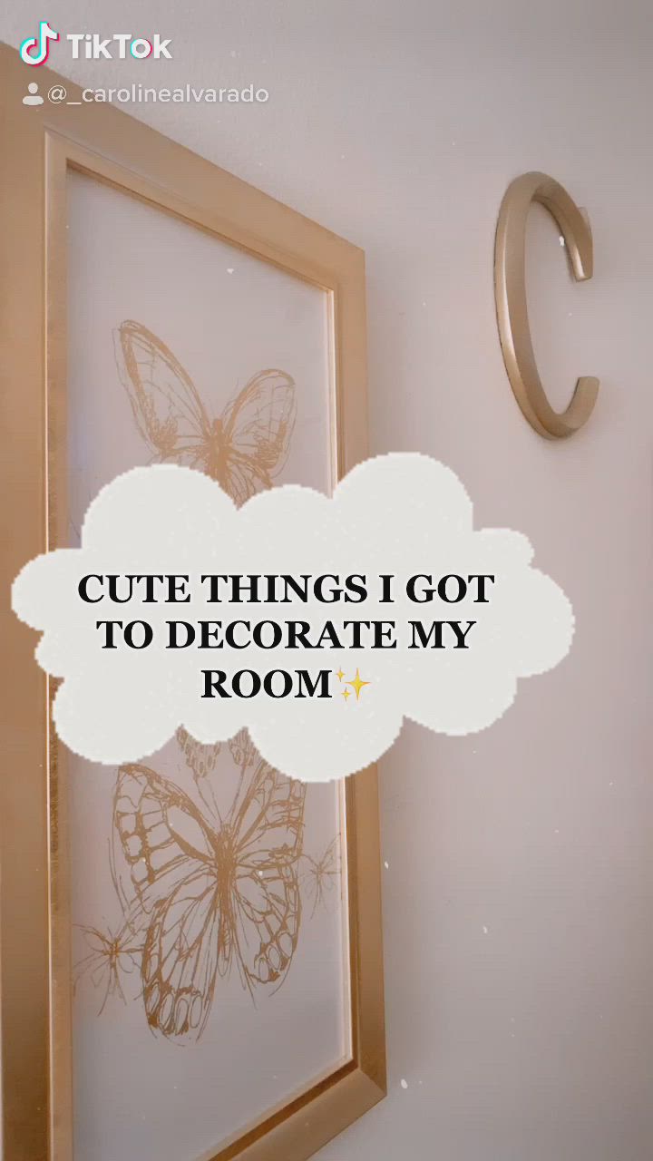 This may contain: the words cute things i got to decorate my room are above an image of a butterfly