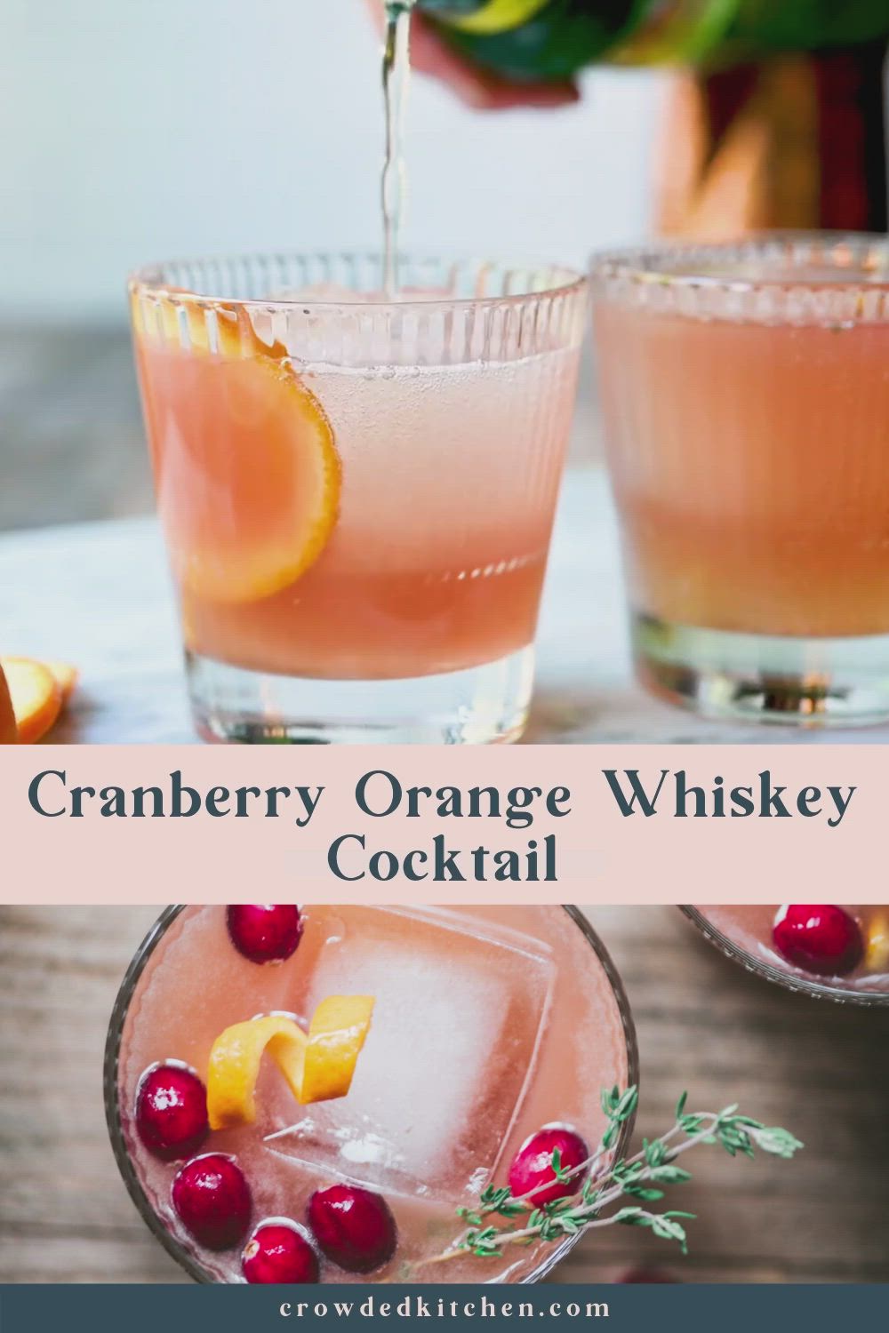 This may contain: the cranberry orange whiskey cocktail is served in glasses