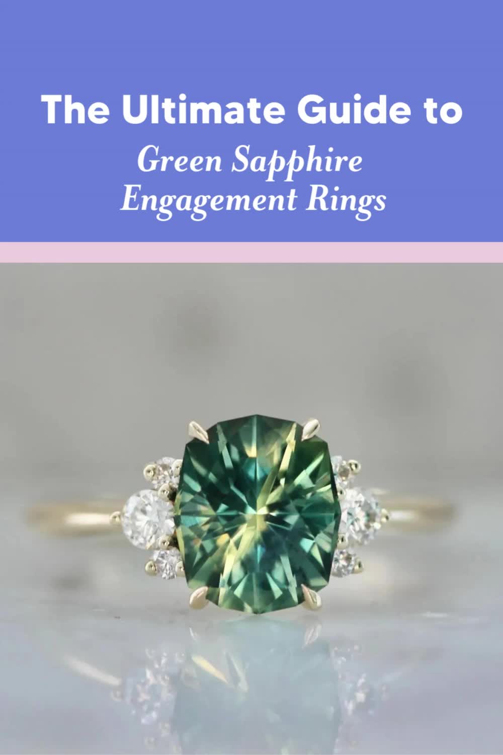 This may contain: the ultimate guide to green sapphire engagement rings with text overlay that reads, the ultimate guide to green sapphire engagement rings