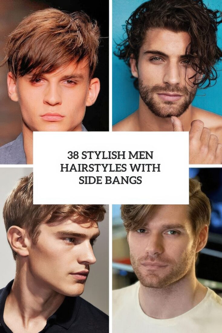 38 Stylish Men Hairstyles With Side Bangs