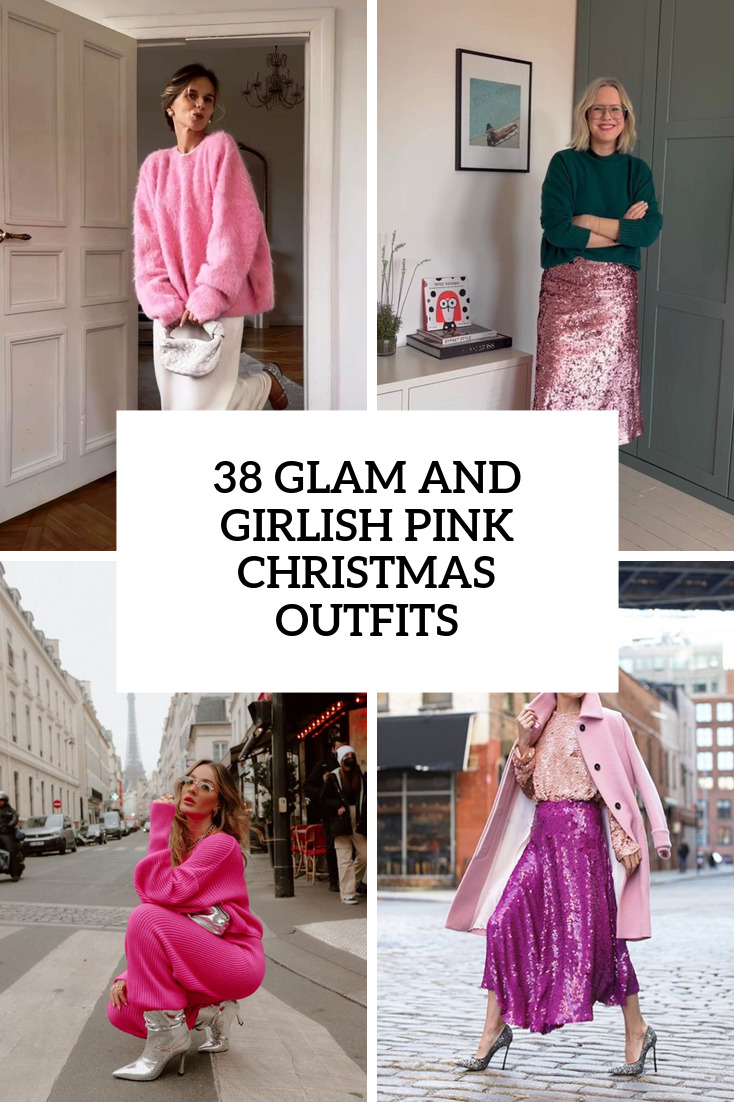 38 Glam And Girlish Pink Christmas Outfits