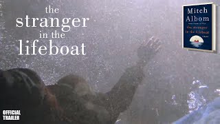 The Stranger in the Lifeboat Trailer