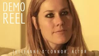 Julieanne O'Connor, ACTOR -- Demo REEL - Acting Reel