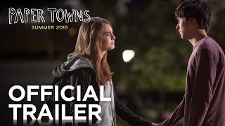 Paper Towns (Official Trailer)