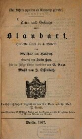 Arien und Gesänge aus: Blaubart : burleske Oper in 4 Bildern von Meilhac und Halévy