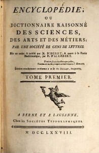 Encyclopédie, Ou Dictionnaire Raisonné Des Sciences, Des Arts Et Des Métiers. Tome Premier, A - AKR