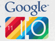 Google I/OAoC֘ÁuAndroid@HomevȂǐ肾