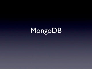 MongoDB
 