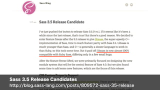 Sass 3.5 Release Candidates
http://blog.sass-lang.com/posts/809572-sass-35-release
 