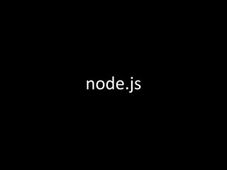 node.js
 