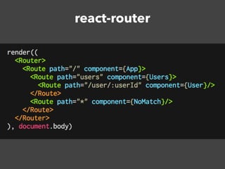 react-router
 