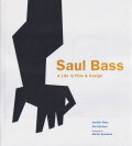 Saul Bass - A Life in Film & Design