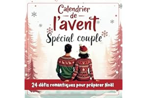 Calendrier de l'Avent pour Couple : 24 défis romantiques pour préparer Noël: Un petit cadeau original à s'offrir entre adulte