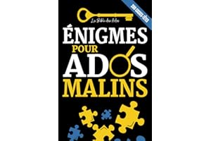 Énigmes pour Ados Malins: 200 Casse-têtes, Enquêtes policières et jeux de logique à résoudre (+solutions) | Pour les adolesce