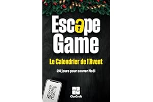 Le Calendrier de l'Avent Escape Game: Une affaire criminelle de l'Avent à résoudre - 24 jours pour sauver Noël - Le livre de 