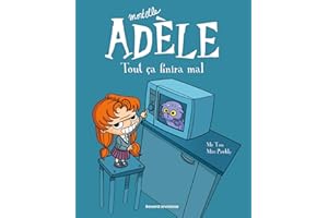 BD Mortelle Adèle, Tome 01: Tout ça finira mal