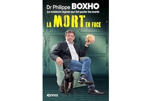 La mort en face: Dr. Philippe Boxho, le médecin légiste qui fait parler les morts.