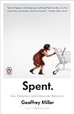 Spent: Sex, Evolution, and Consumer Behavior (English Edition)