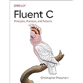 Fluent C: Principles, Practices, and Patterns