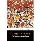 The History of the Kings of Britain (Penguin Classics)