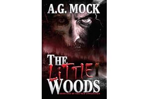 The Little Woods: A horror novel (Occult Horror Book 1)