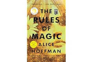 The Rules of Magic: A Novel (The Practical Magic Series Book 2)