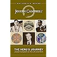 The Hero's Journey: Joseph Campbell on His Life and Work (The Collected Works of Joseph Campbell)