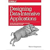 Designing Data-Intensive Applications: The Big Ideas Behind Reliable, Scalable, and Maintainable Systems