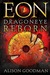 Eon Dragoneye Reborn (Eon, #1) by Alison Goodman