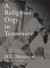 A Religious Orgy in Tennessee A Reporter's Account of the Scopes Monkey Trial by H.L. Mencken