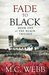 Fade to Black (The Black Trilogy, #1) by M.C. Webb