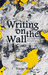 Writing on the Wall (Survival, #1) by Tracey Ward