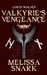 Valkyrie's Vengeance (Loki's Wolves, #0) by Melissa Snark