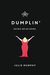 Dumplin' (Dumplin', #1) by Julie Murphy