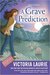 A Grave Prediction (A Psychic Eye Mystery, #14) by Victoria Laurie