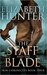 The Staff and the Blade (Irin Chronicles, #4) by Elizabeth Hunter