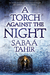 A Torch Against the Night (An Ember in the Ashes, #2) by Sabaa Tahir