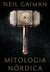 Mitologia Nórdica by Neil Gaiman