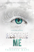 Restore Me (Shatter Me, #4) by Tahereh Mafi