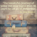 The beautiful journey of today can only begin when we learn to let go of