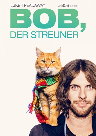 Bob, der Streuner